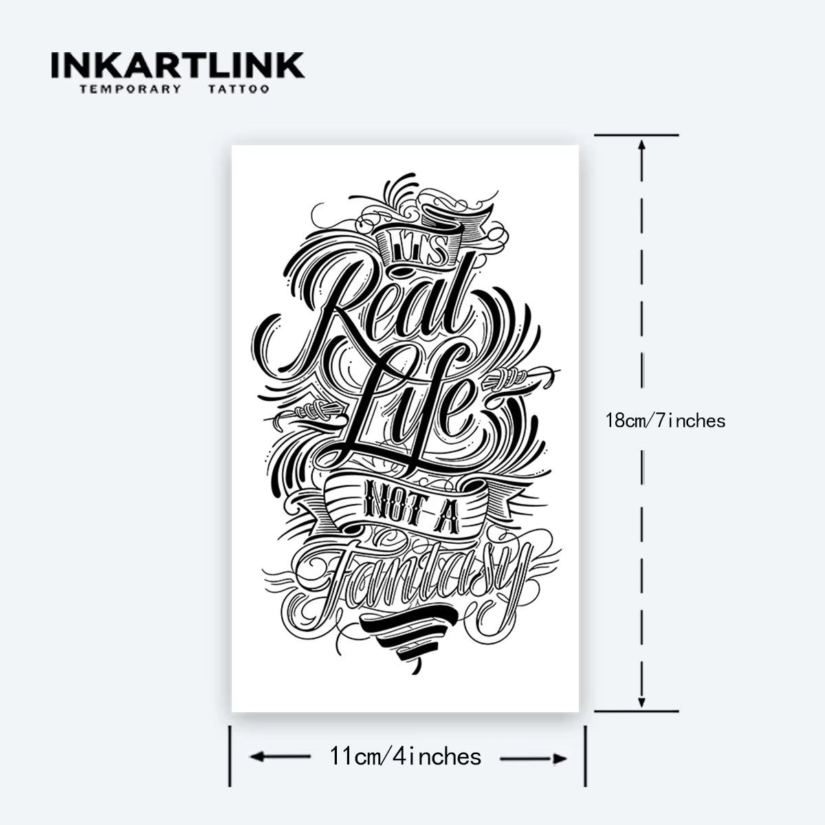 Real Life Not a Fantasy Calligraphy Temporary Tattoo - Inspirational Collection